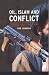 Oil, Islam and Conflict: Central Asia Since 1945 (Contemporary Worlds)