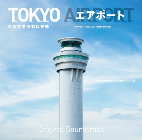 フジテレビ系ドラマ「TOKYO エアポート」オリジナル・サウンドトラック ティム・ウィン