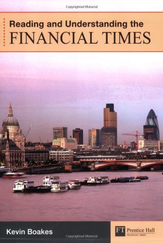 Reading and Understanding the Financial Times by Boakes, Kevin 1st edition (2008) Paperback