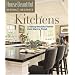 Kitchens: Creating Beautiful Rooms from Start to Finish  (House Beautiful Design & Decorate)