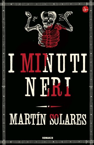 I minuti neri (Narrativa) (Italian Edition)