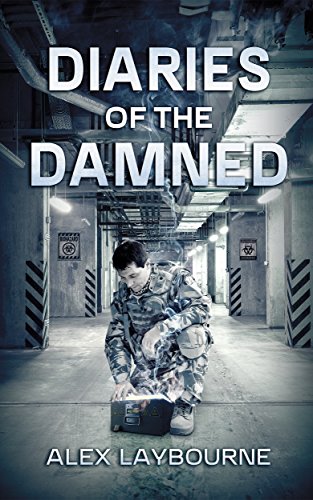 Diaries of the Damned: A Zombie Novel