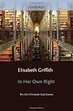 In Her Own Right: The Life of Elizabeth Cady Stanton (Galaxy Books)