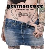 Permanence: Tattoo Portraits by Kip Fulbeck