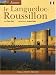 Le Languedoc-Roussillon