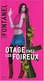 Otage chez les foireux
