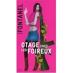 Otage chez les foireux