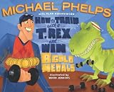 How to Train with a T. Rex and Win 8 Gold Medals