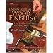 Understanding Wood Finishing: 2nd Edition How to Select and Apply the Right Finish