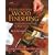 Understanding Wood Finishing: 2nd Edition How to Select and Apply the Right Finish