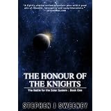 The Honour of the Knights (First Edition) (The Battle for the Solar System)