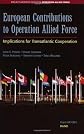 European Contributions to Operation Allied Force: Implications for Transatlantic Cooperation (Project Air Force Series on Operation Allied Force)