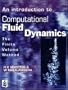 An Introduction to Computational Fluid Dynamics: The Finite Volume Method Approach