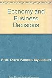 The economy and business decisions