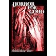 Horror For Good: A Charitable Anthology (Volume 1)