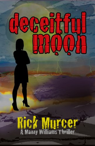 Deceitful Moon (The Second Manny Williams Thriller)
