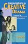 Improvisations in Creative Drama: A Program of Workshops and Dramatic Sketches for Students