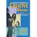 Improvisations in Creative Drama: A Program of Workshops and Dramatic Sketches for Students