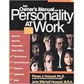The Owner's Manual for Personality at Work (How the Big Five Personality Traits Affect Your Performance, Communication, Teamwork, Leadership, and Sales) (Paperback)