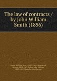 Produkt-Bild: The law of contracts / by John William Smith (1856)