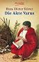 Die Akte Varus: Roman