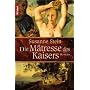 Die M�tresse des Kaisers