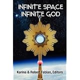 Infinite Space, Infinite God ~ Karina L. Fabian