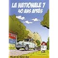 La nationale 7, 40 ans apr�s