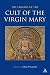 Origins of the Cult of the Virgin Mary
