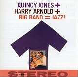 Quincy Jones + Harry Arnold + Big Band = Jazz!