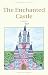The Enchanted Castle (Wordsworth Children's Classics)