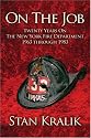 On The Job: Twenty Years On The New York Fire Department 1963 Through 1983