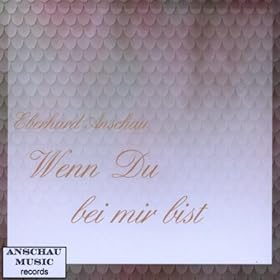 Wenn du bei mir bist: Eberhard Anschau: Amazon.es: Tienda MP3