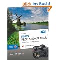 Nikon-Professional-DSLR: Fotografieren auf Profi-Niveau