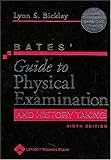 Bates' Guide to Physical Examination and History Taking, Ninth Edition with E-Book (Guide to Physical Exam & History Taking (Bates))