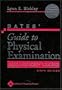 Bates' Guide to Physical Examination and History Taking with E-Book (Guide to Physical Exam & History Taking (Bates))