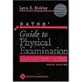 Bates' Guide to Physical Examination and History Taking, 9/e with E-Book (Guide to Physical Exam & History Taking (Bates))