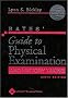 Bates' Guide to Physical Examination and History Taking, 9/e with E-Book (Guide to Physical Exam & History Taking (Bates))