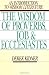 The Wisdom of Proverbs, Job and Ecclesiastes