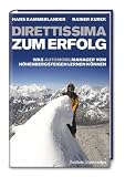 Direttissima zum Erfolg. Was (Automobil-)Manager vom H�henbergsteigen lernen k�nnen