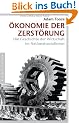 �konomie der Zerst�rung: Die Geschichte der Wirtschaft im Nationalsozialismus