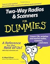 Two-Way Radios & Scanners For Dummies (For Dummies (Computer/Tech))