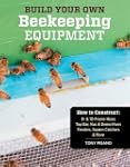 Build Your Own Beekeeping Equipment:...