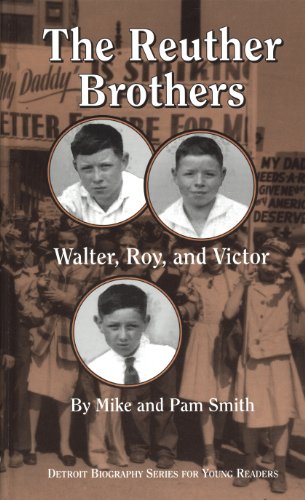 The Reuther Brothers: Walter, Roy, and Victor (Detroit Biography Series for Young Readers)