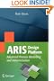 ARIS Design Platform: Advanced Process Modelling and Administration