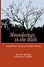 Search : Meanderings in the Bush: Natural History Explorations in Outback Australia