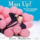 Man Up!: Tales of My Delusional Self-Confidence