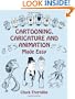 Cartooning, Caricature and Animation Made Easy (Dover Art Instruction)