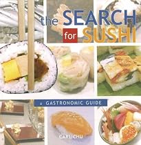 The Search for Sushi: A Gastronomic Guide
