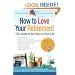 How to Love Your Retirement
